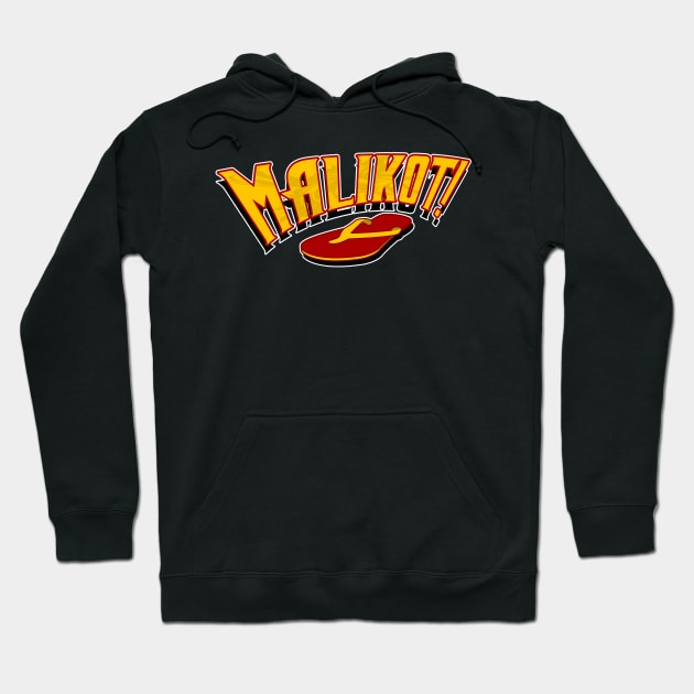 MALIKOT! Hoodie by Nostalgink